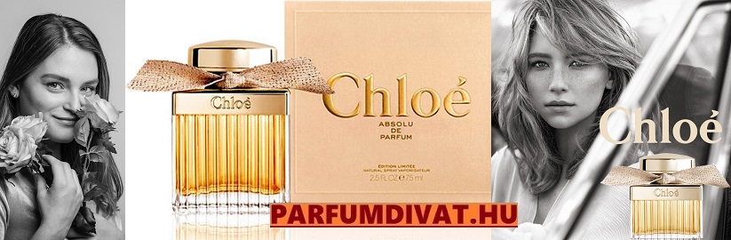 Chloe Absolu de Parfum noi parfüm